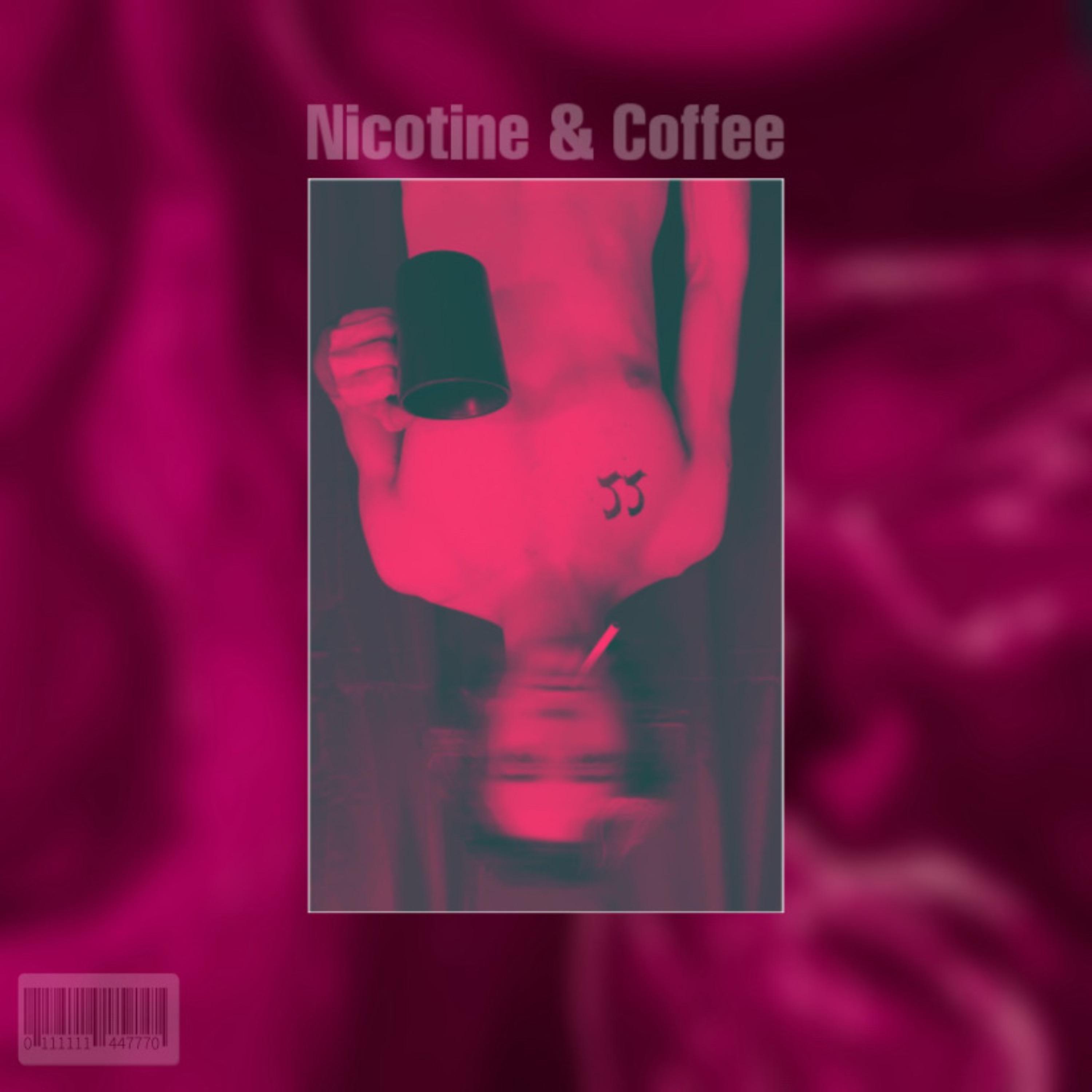 Nicotine & Coffee