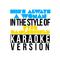 She's Always a Woman (In the Style of Fyfe Dangerfield) [Karaoke Version] - Single专辑