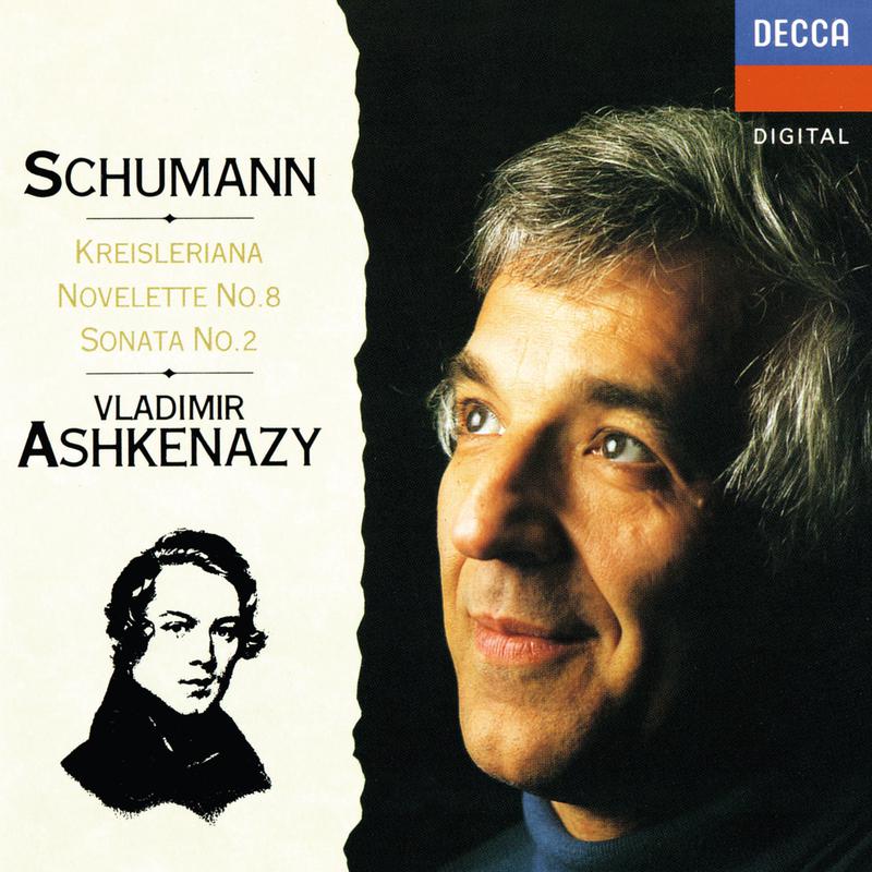 Schumann: Piano Sonata No. 2, Novelette No. 8 & Kreisleriana专辑