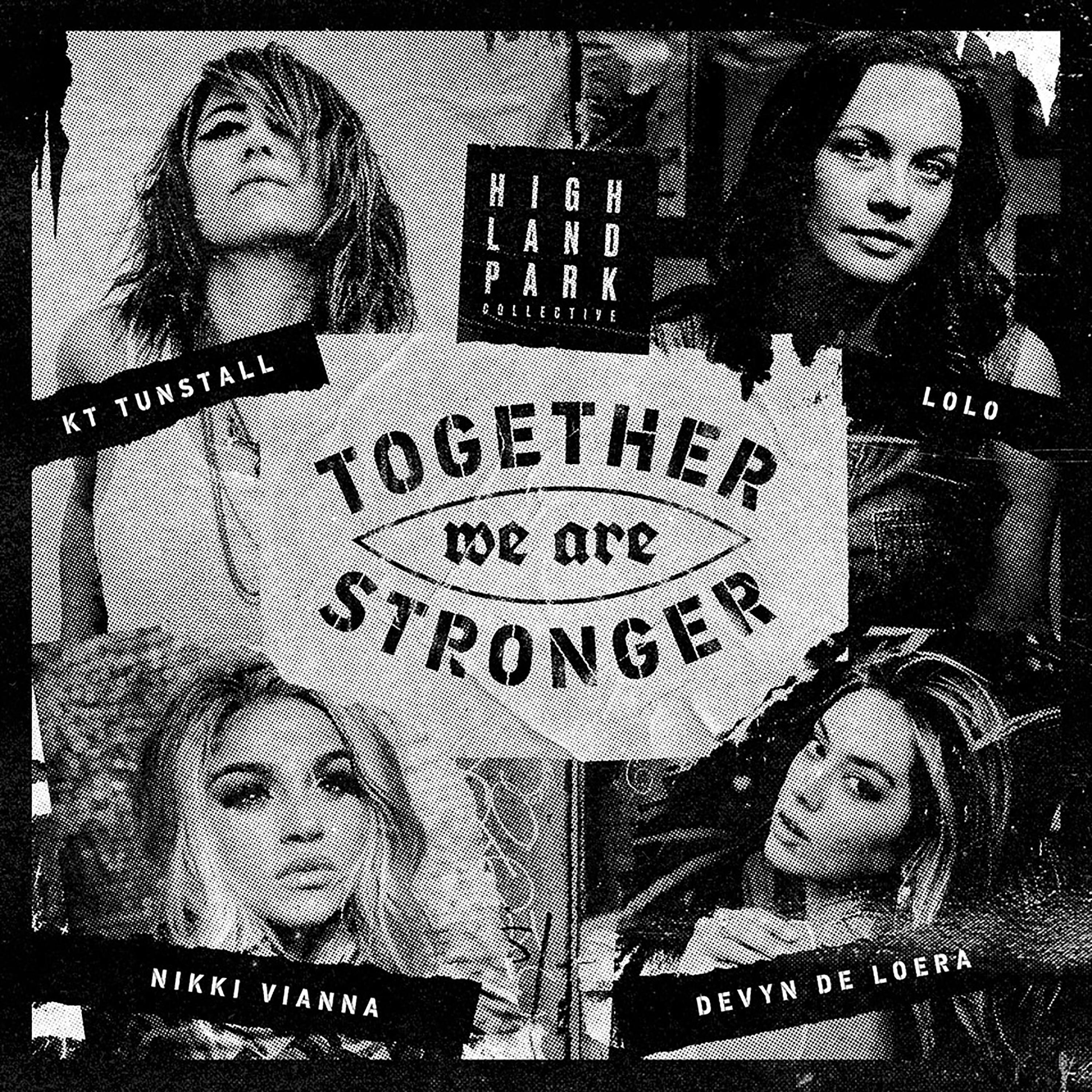 Highland Park Collective - Together We Are Stronger (feat. Nikki Vianna & Devyn De Loera)