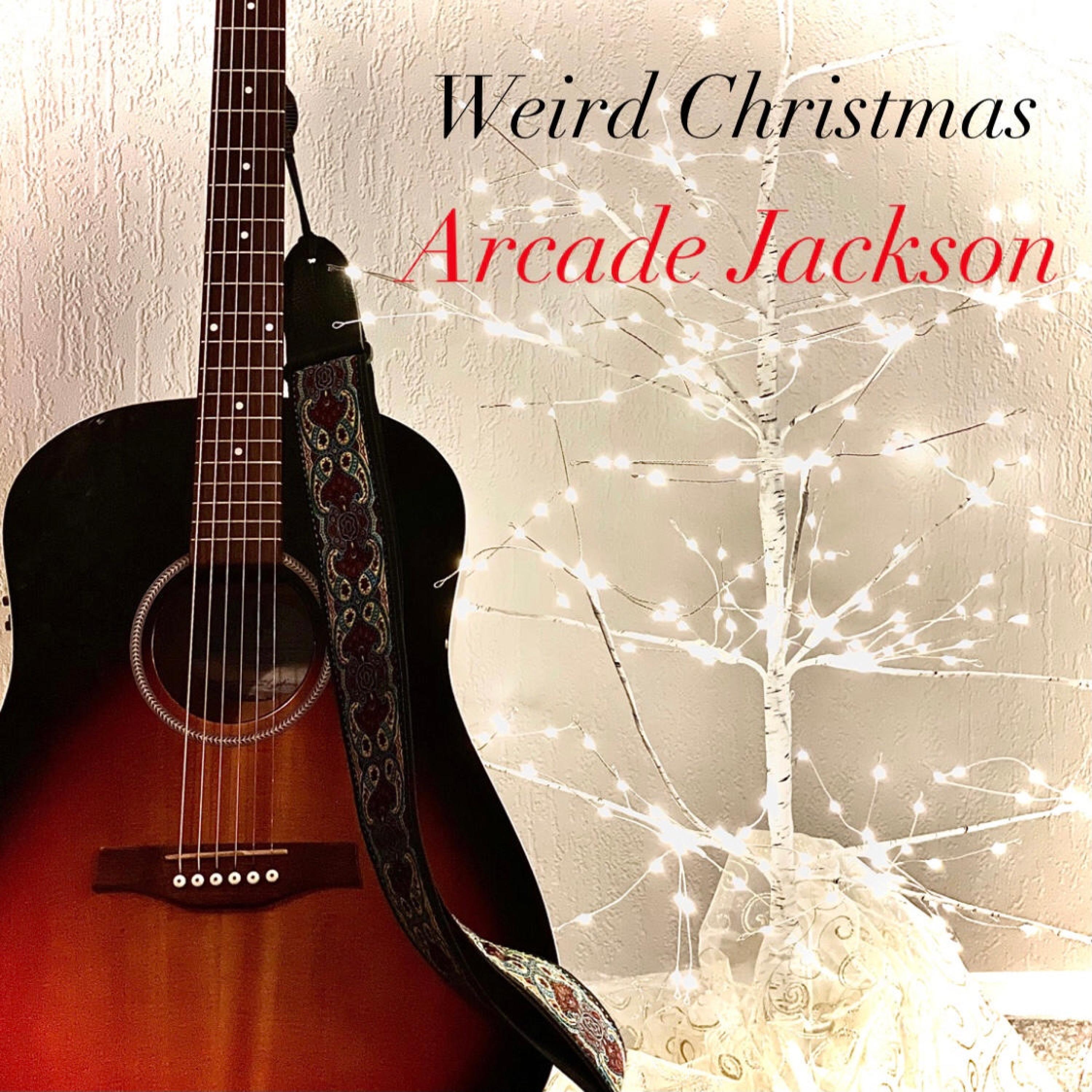 Arcade Jackson - Weird Christmas