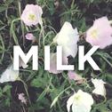 Milk专辑