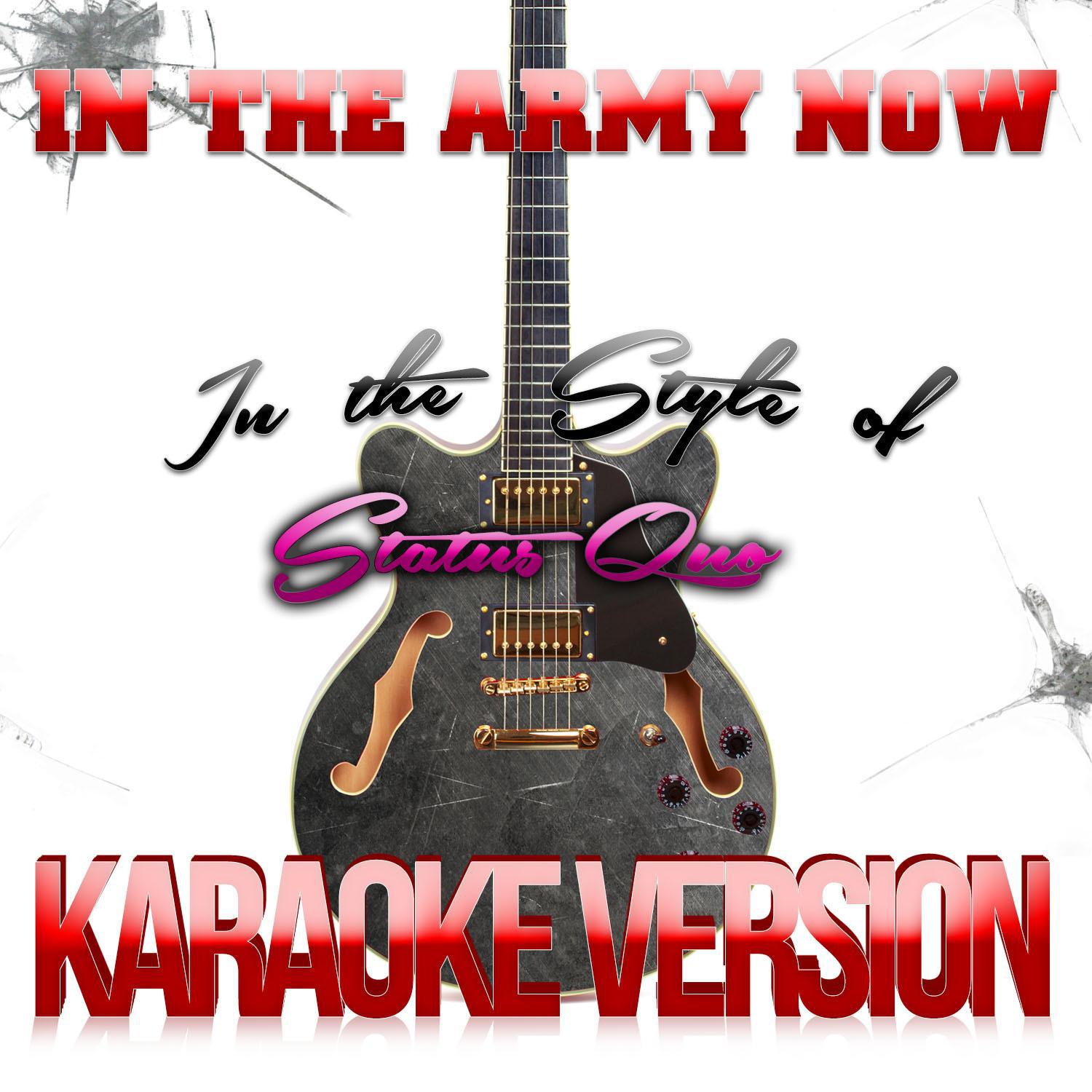 In the Army Now (In the Style of Status Quo) [Karaoke Version] - Single专辑