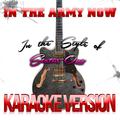 In the Army Now (In the Style of Status Quo) [Karaoke Version] - Single