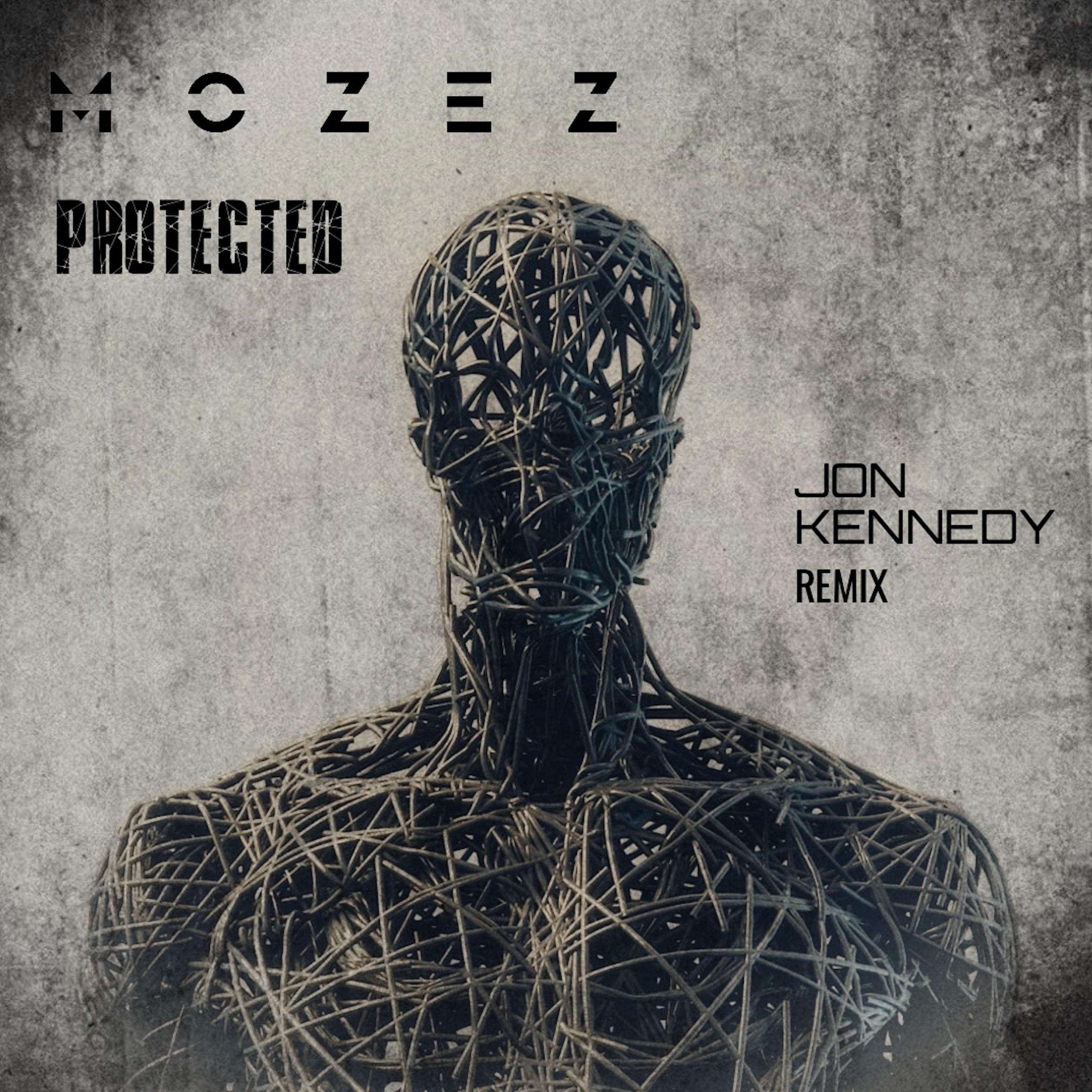 Mozez - Protected (Jon Kennedy Version)