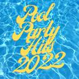 Pool Party Hits 2022