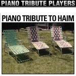 Piano Tribute to Haim专辑