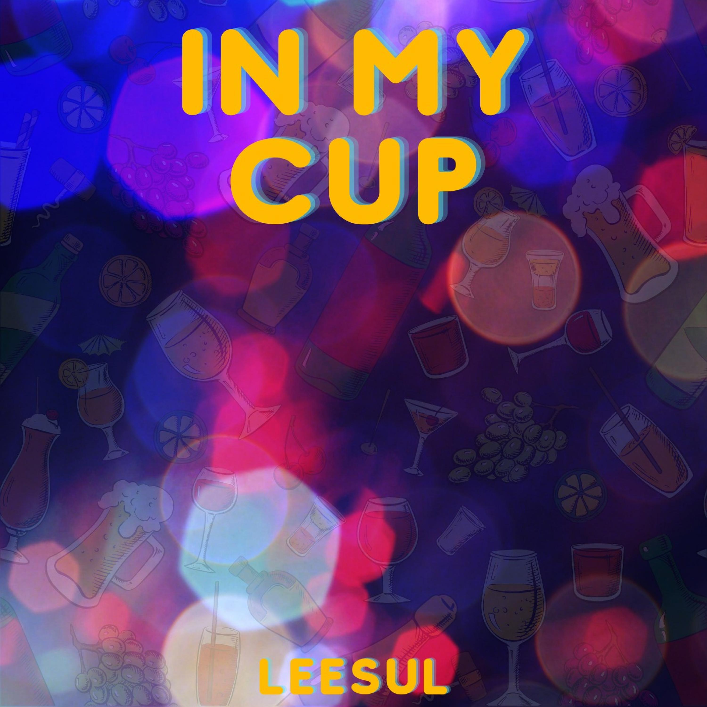 LeeSul - In My Cup