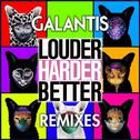Louder, Harder, Better (Remixes)专辑