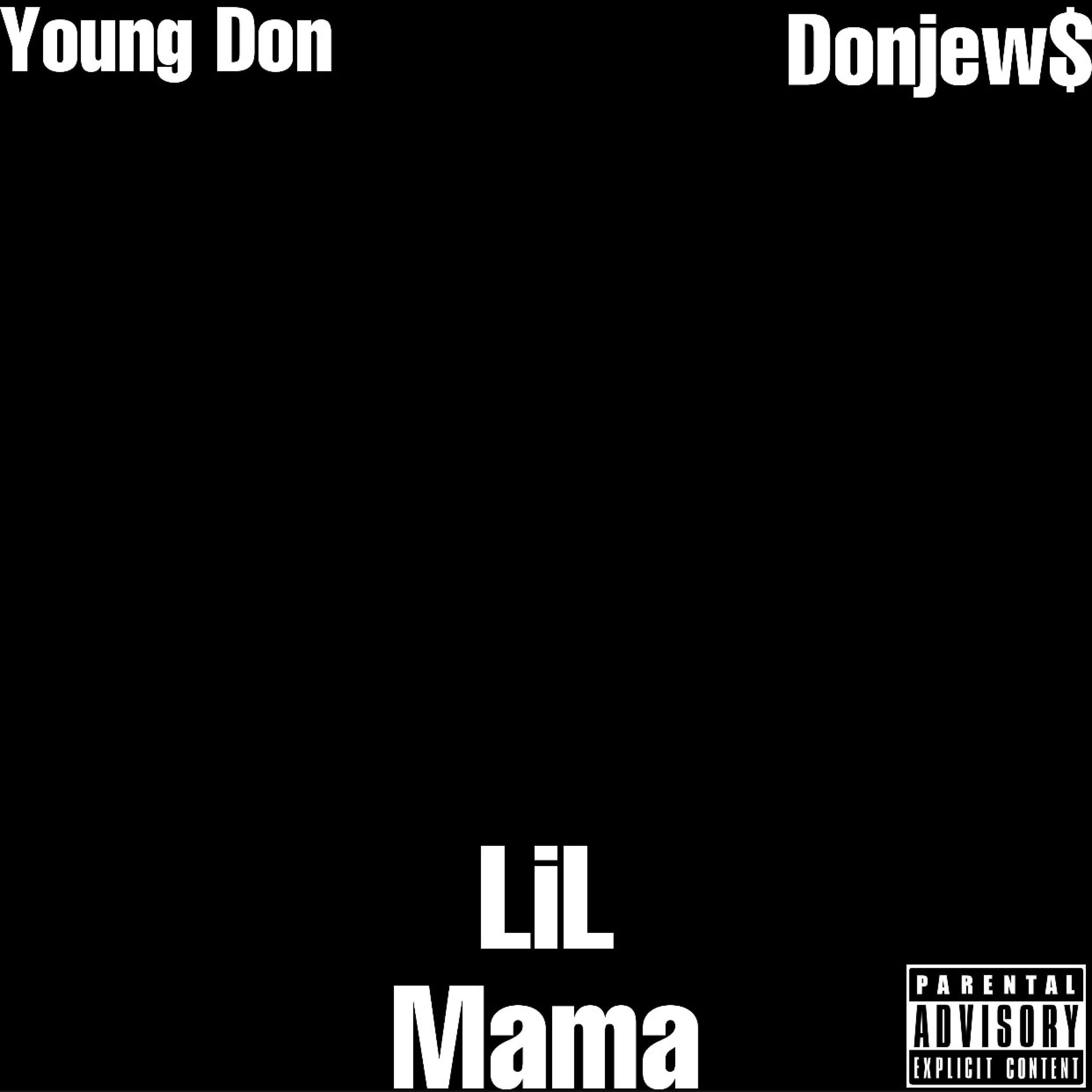 Lil Mama (feat. Don Jew$)