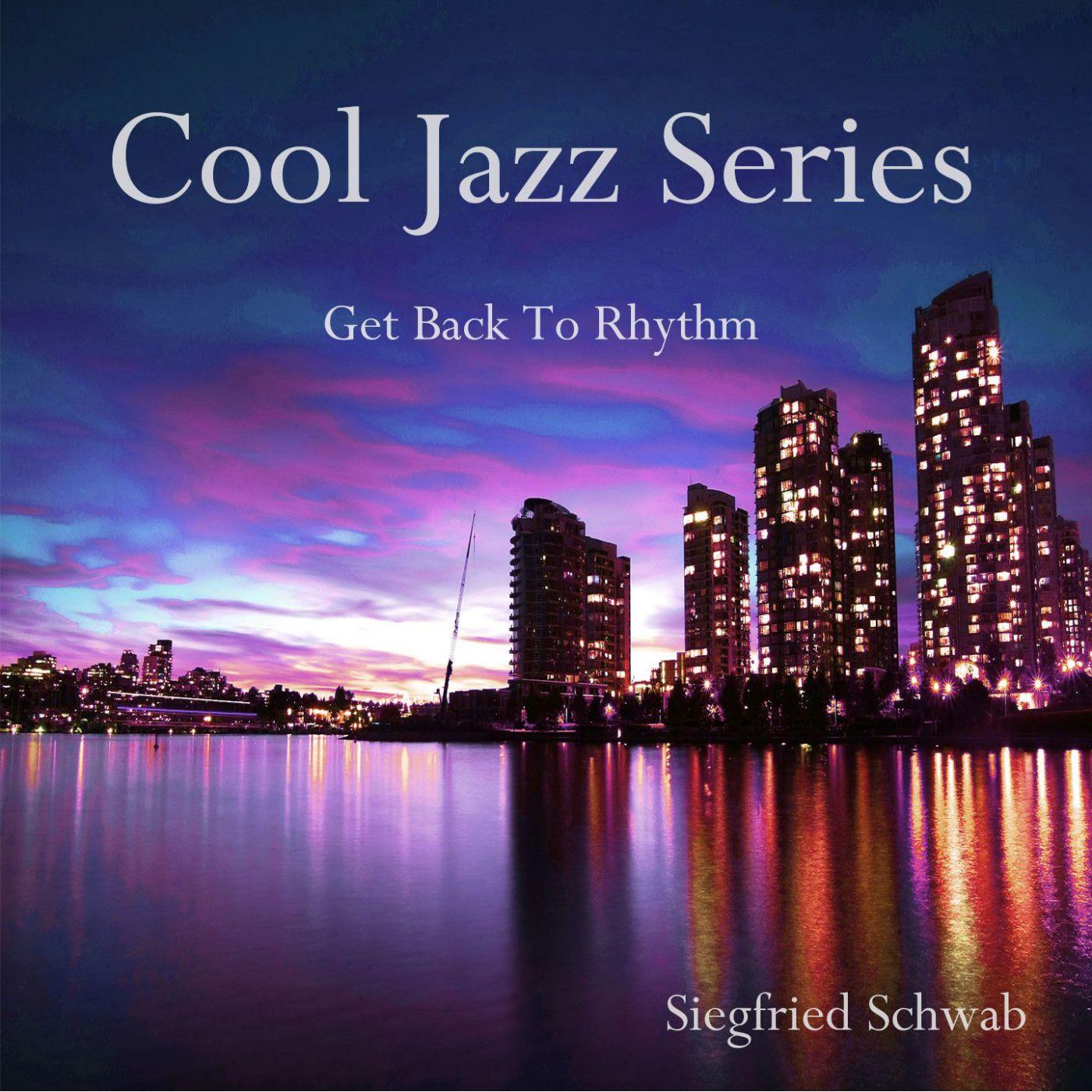 Cool Jazz Series-Get Back To Rhythm