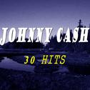Johnny Cash (30 Hits)专辑