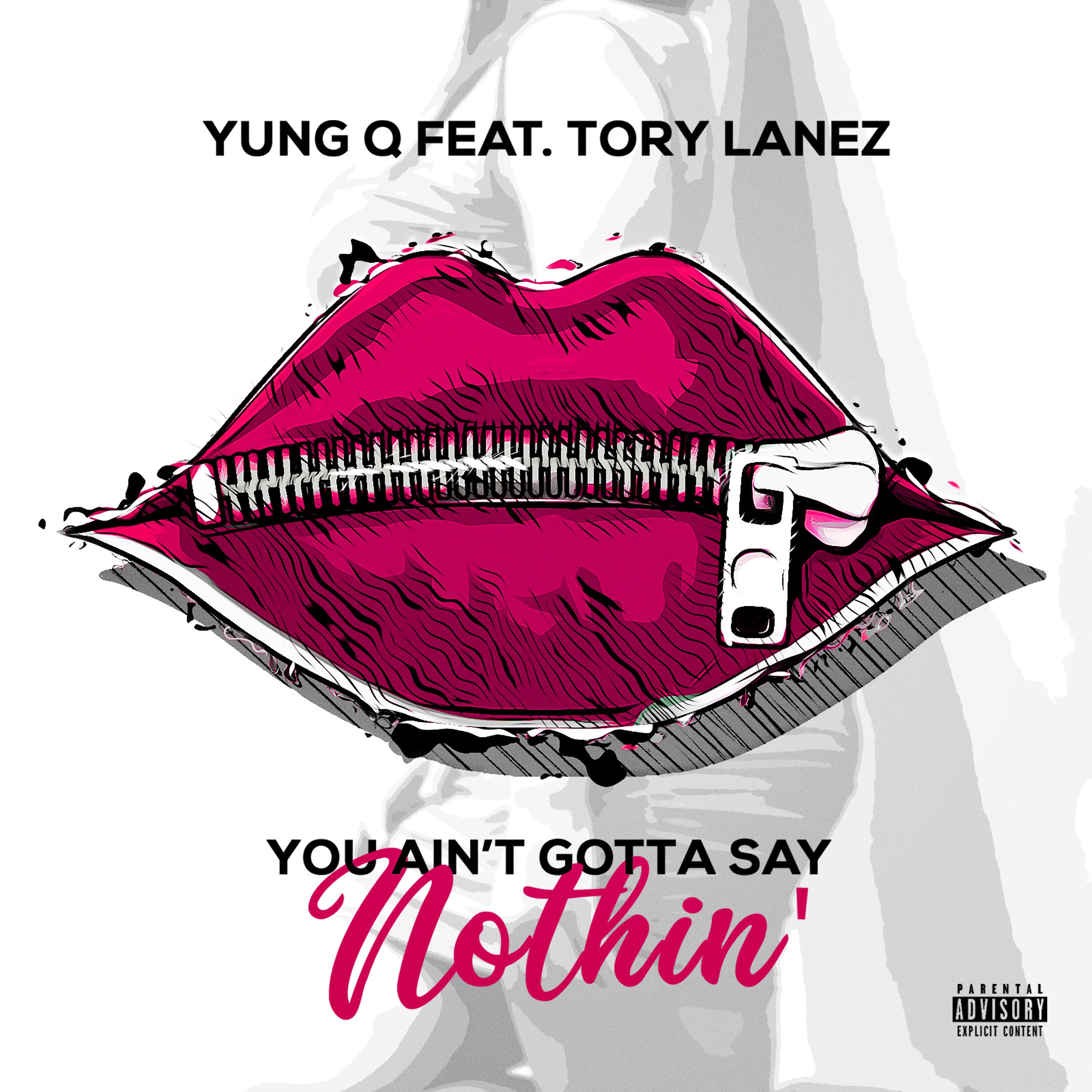 You Ain't Gotta Say Nothin'