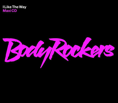 Bodyrockers - I Like The Way (Tom Neville Touch My Body Mix)