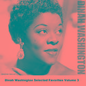 Dinah Washington Selected Favorites, Vol. 3