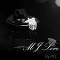 MJ Love（Cover. Michael Jackson）