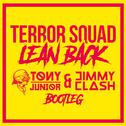 Lean Back (Tony Junior & Jimmy Clash Bootleg)专辑