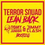 Lean Back (Tony Junior & Jimmy Clash Bootleg)专辑