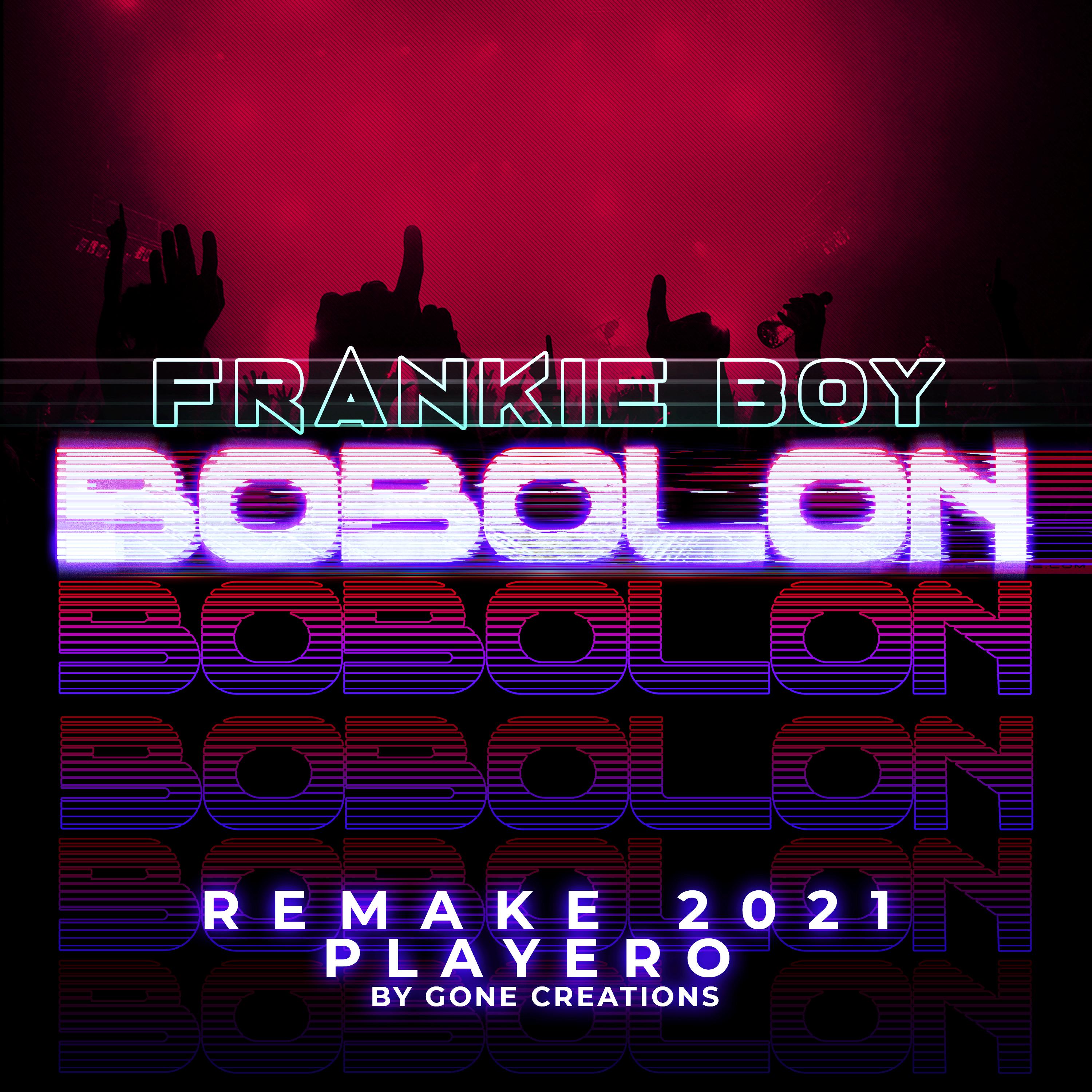 Bobolon (Gone Creation Remake 2021)
