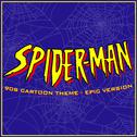 Spider-Man '90s Cartoon Main Theme (Epic Version)专辑