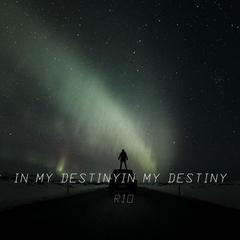 In My Destiny