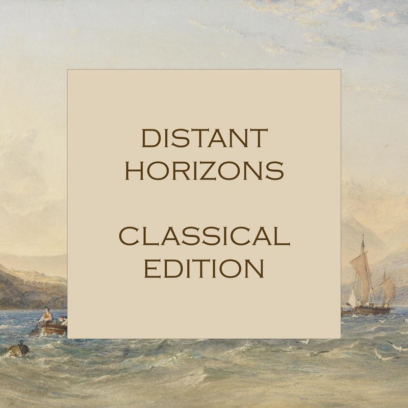"'Distant Horizons: Classical Edition"