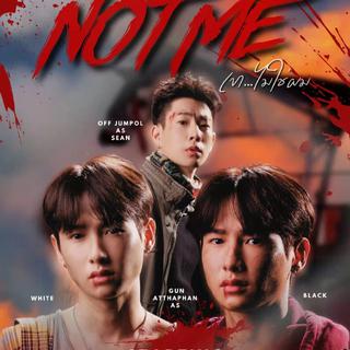 泰剧《 not me / 他不是我 》offgun 主演