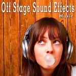 Off Stage Sound Effects: Music专辑