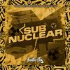 DJ KLS ORIGINAL - Sub Nuclear