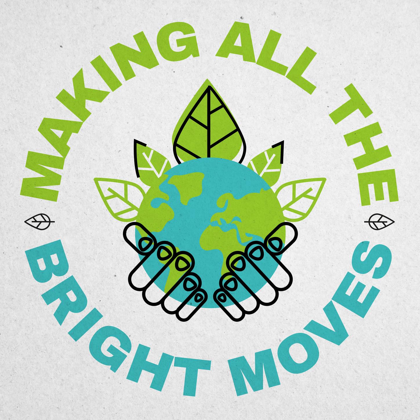 Making All The Bright Moves