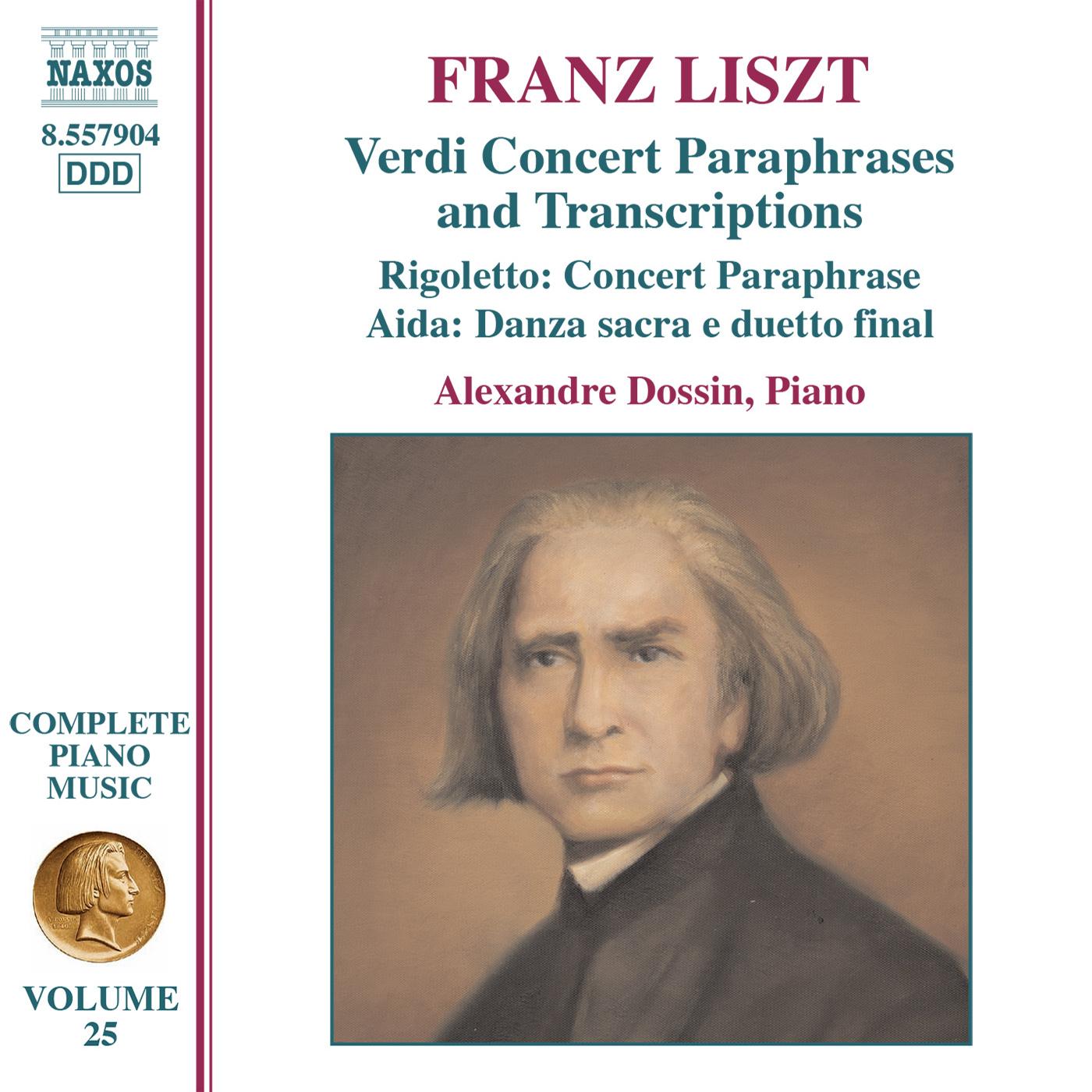 LISZT: Verdi Paraphrases and Transcriptions (Liszt Complete Piano Music, Vol. 25)