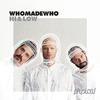 WhoMadeWho - Hi & Low (M.A.N.D.Y.'s Higher and Lower Remix)