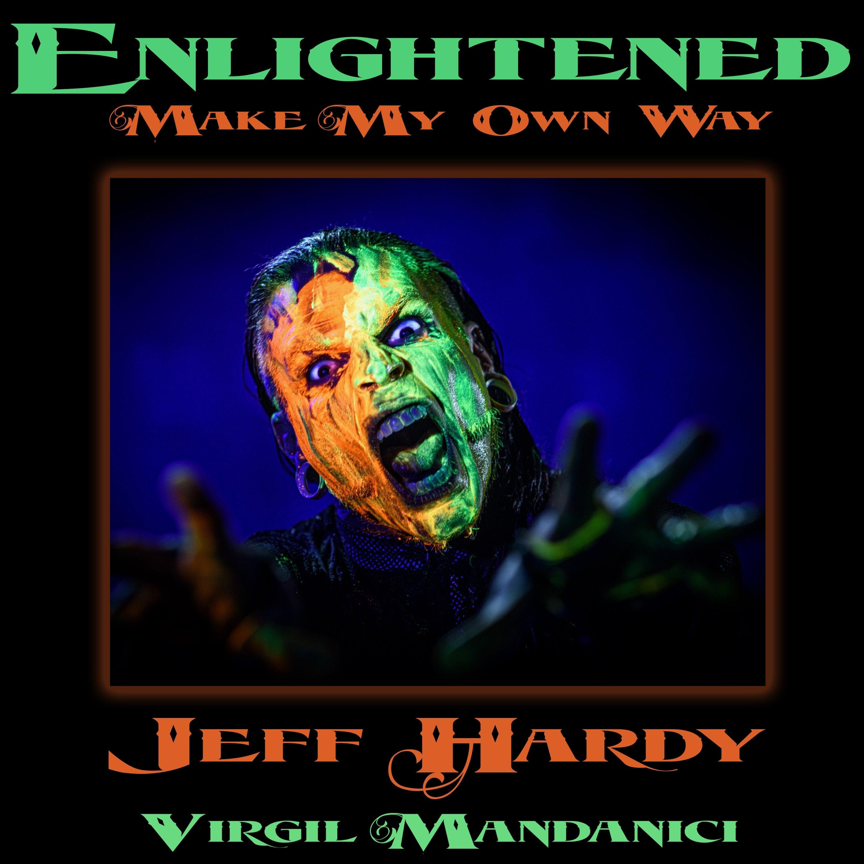 Enlightened - Make My Own Way