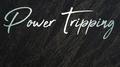Power Tripping专辑