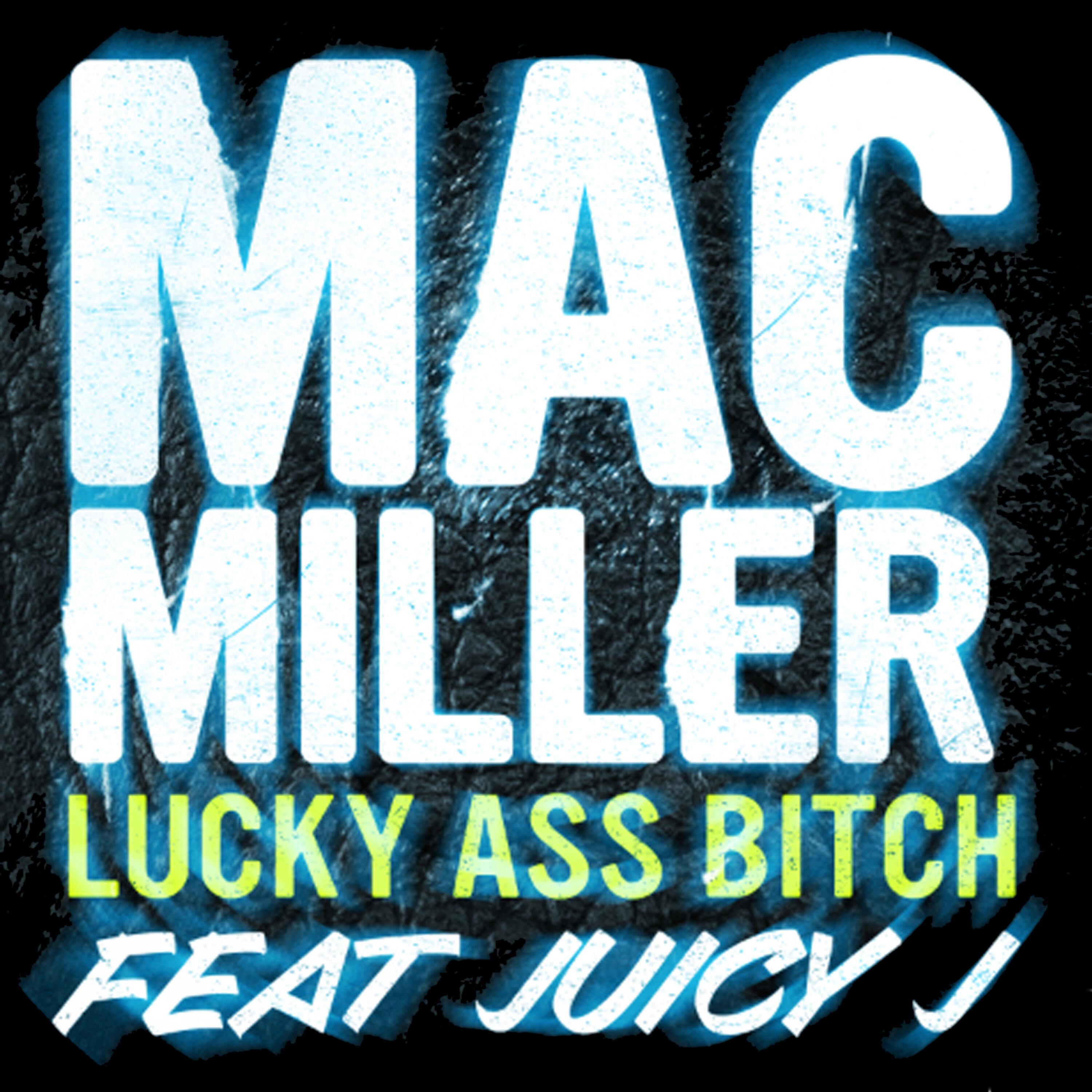 Lucky A*s B***h (feat. Juicy J)