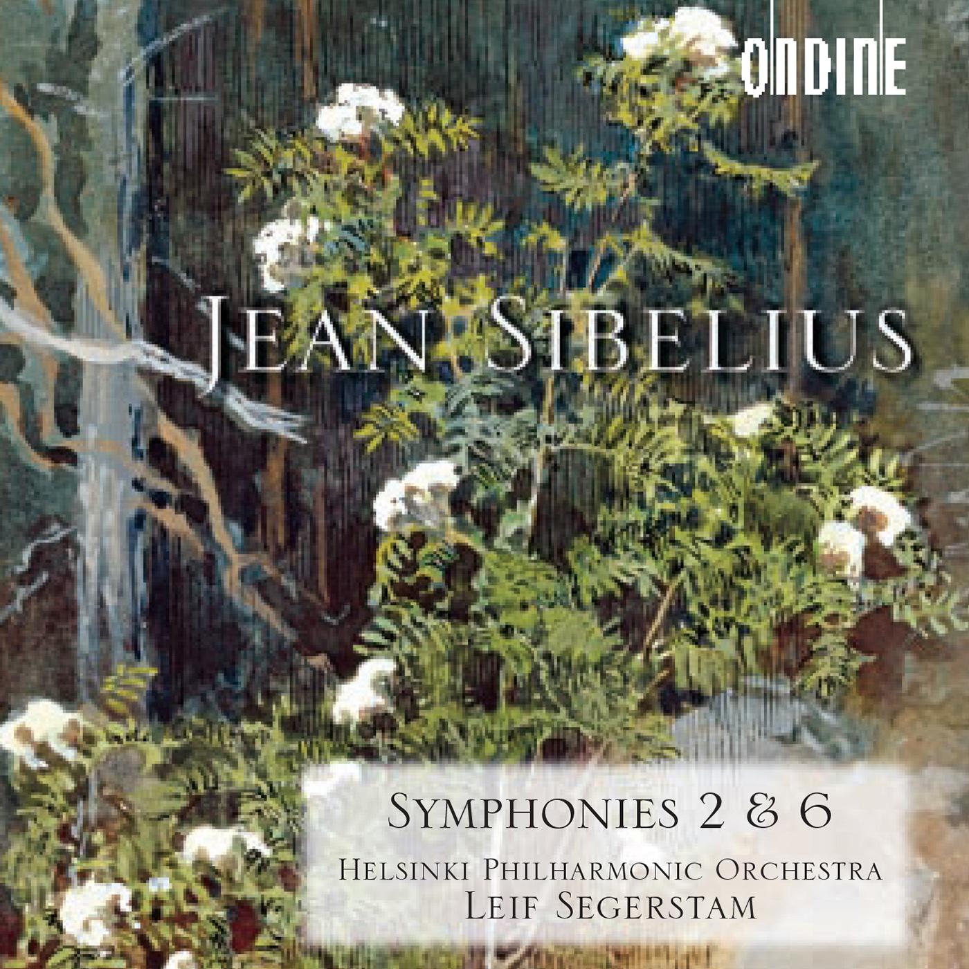 SIBELIUS, J.: Symphonies Nos. 2 and 6 (Helsinki Philharmonic)