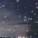Our Night专辑