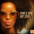 Funk & Soul Hot Stuff