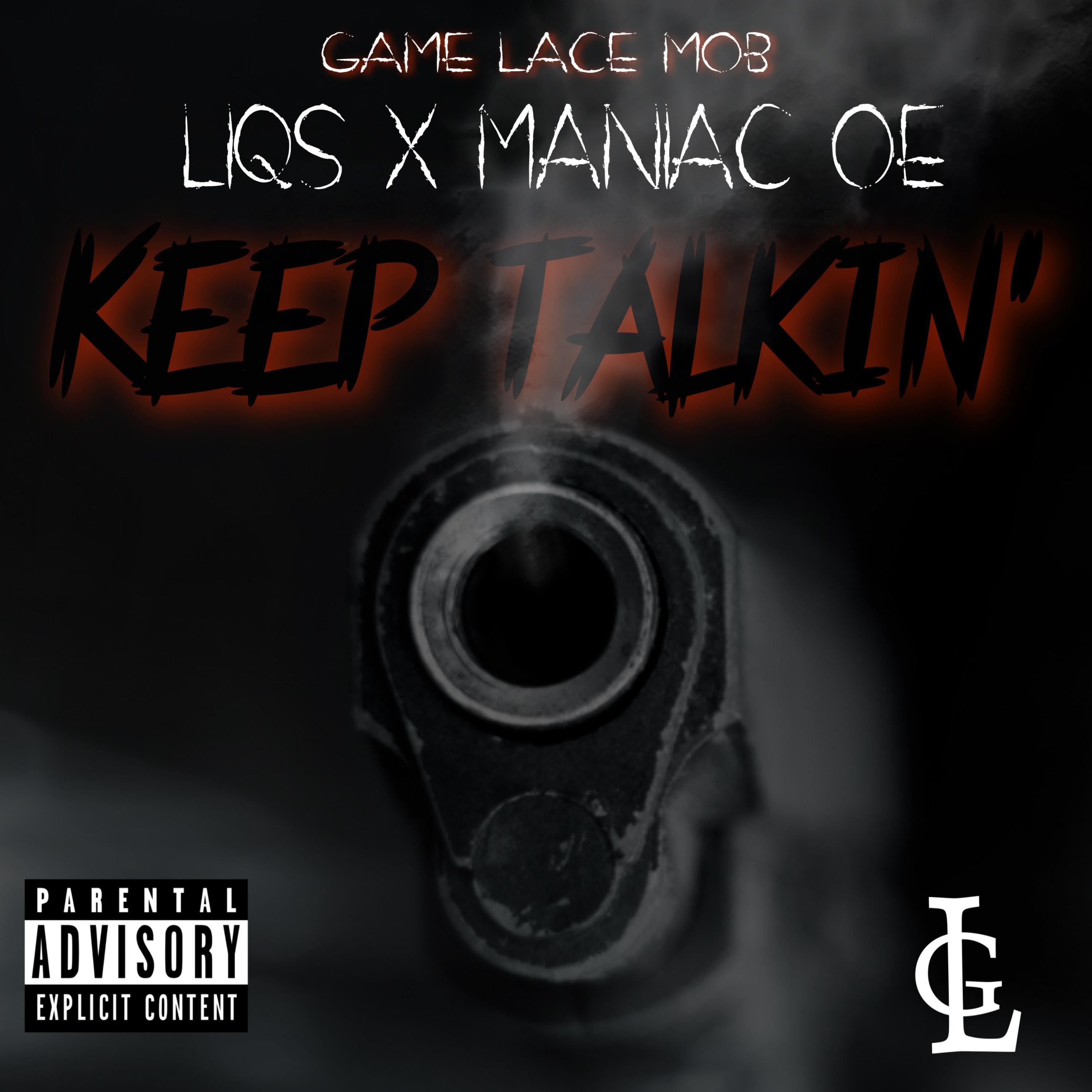 Liqs - Keep Talkin' (feat. Maniac OE)