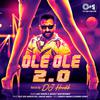 Amit Mishra - Ole Ole 2.0 (Remix)