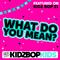 What Do You Mean? - Single专辑