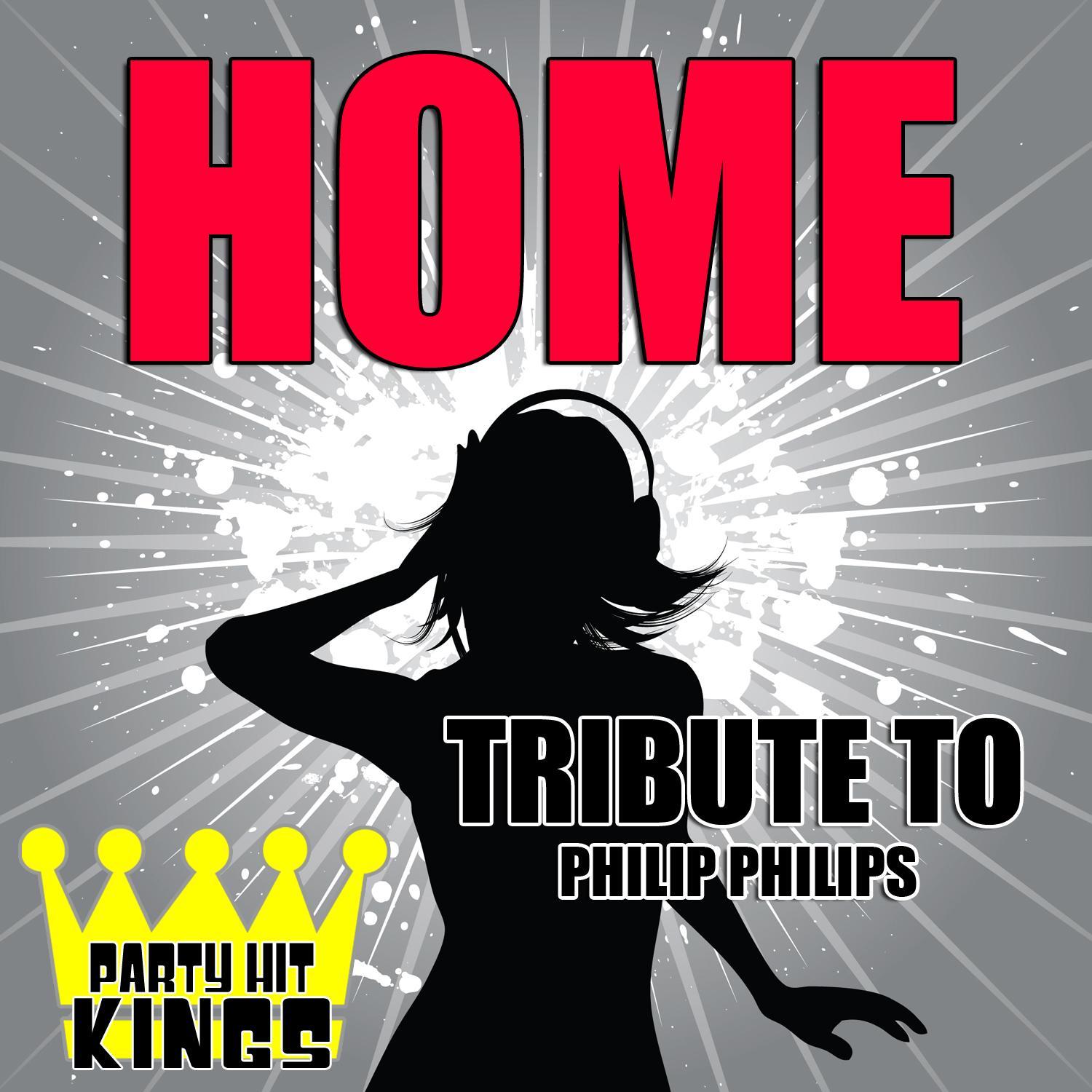 Home (Tribute to Phillip Phillips) - Single
