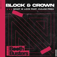 Block & Crown - What Is Love (Original Mix)
