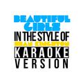 Beautiful Girls (In the Style of Sean Kingston) [Karaoke Version] - Single