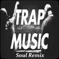2018 Best Trap (Soul Mix)