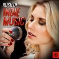 Rush of Indie Music