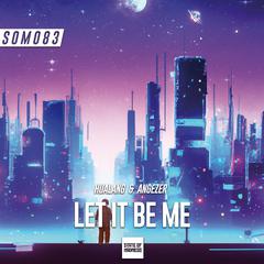 Let It Be Me (Original Mix)