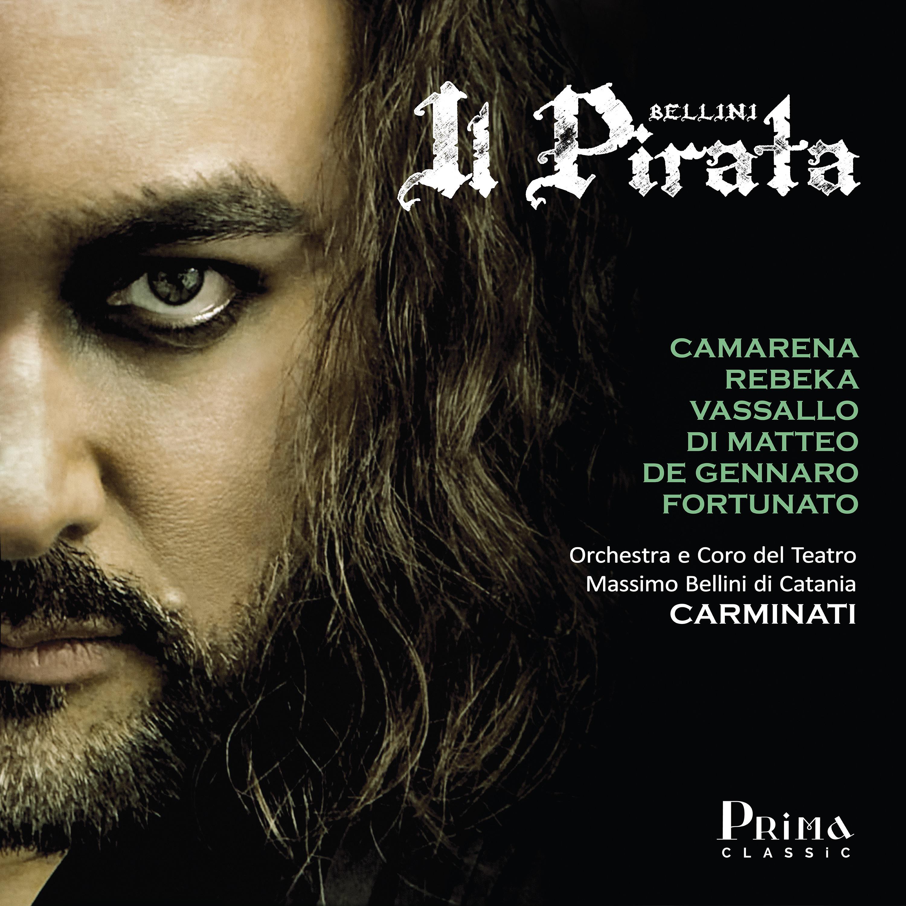 Orchestra Coro Del Teatro Massimo Bellini Di Catania - Il Pirata, Act I: Sinfonia