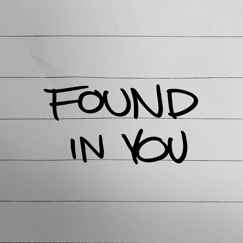 Found In You