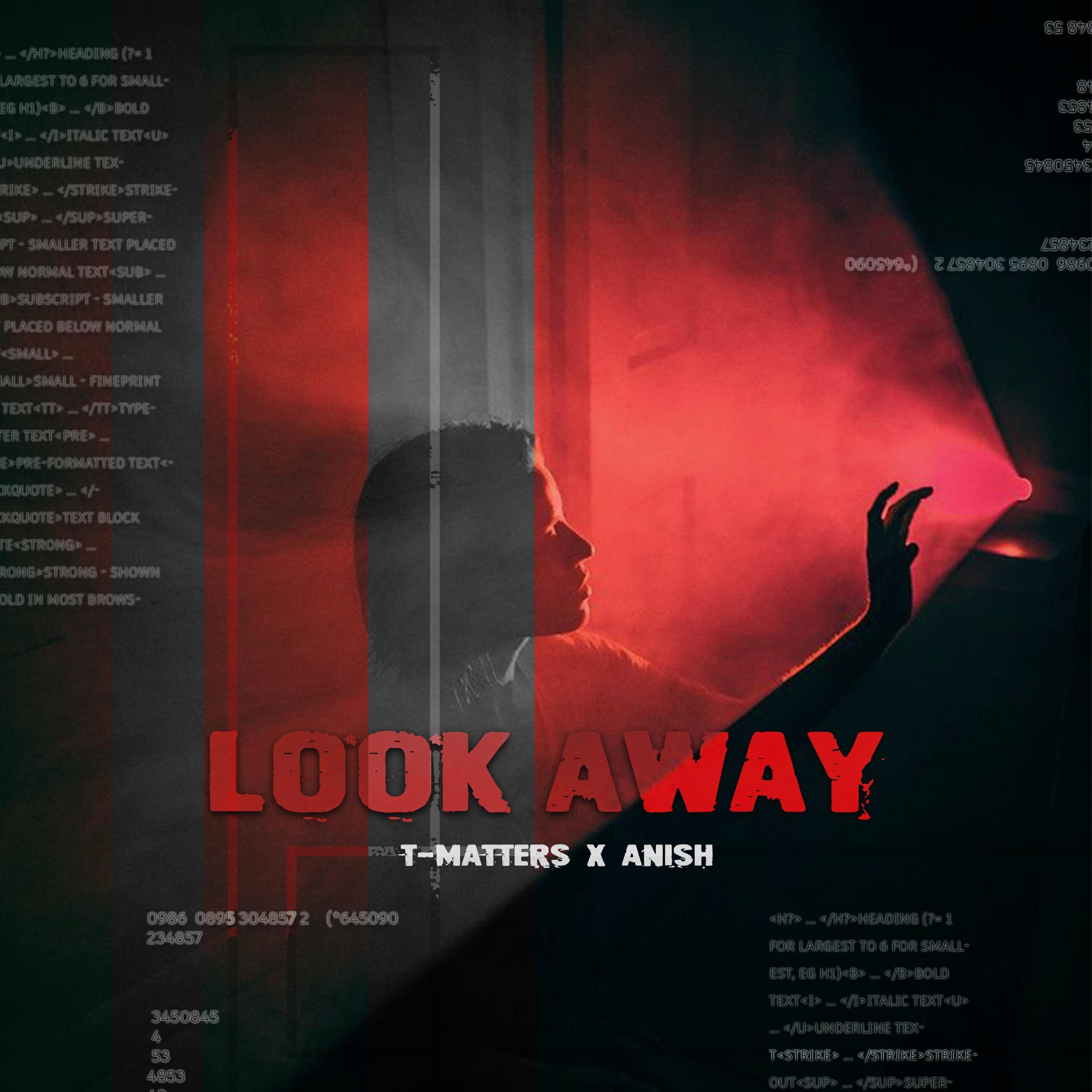 LOOK AWAY (feat. T-MATTERS)
